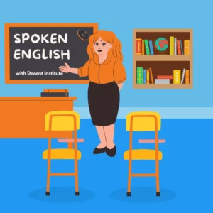 Spoken English from Decent Institute Vadodara