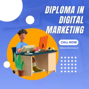 Diploma in Digital Marketing | Decent Institute Vadodara